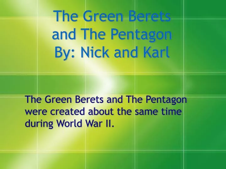 the green berets and the pentagon by nick and karl