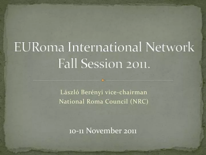 euroma international network fall session 2011