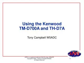 Using the Kenwood TM-D700A and TH-D7A