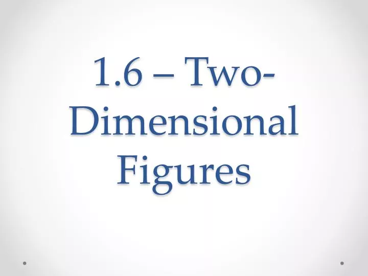 1 6 two dimensional figures