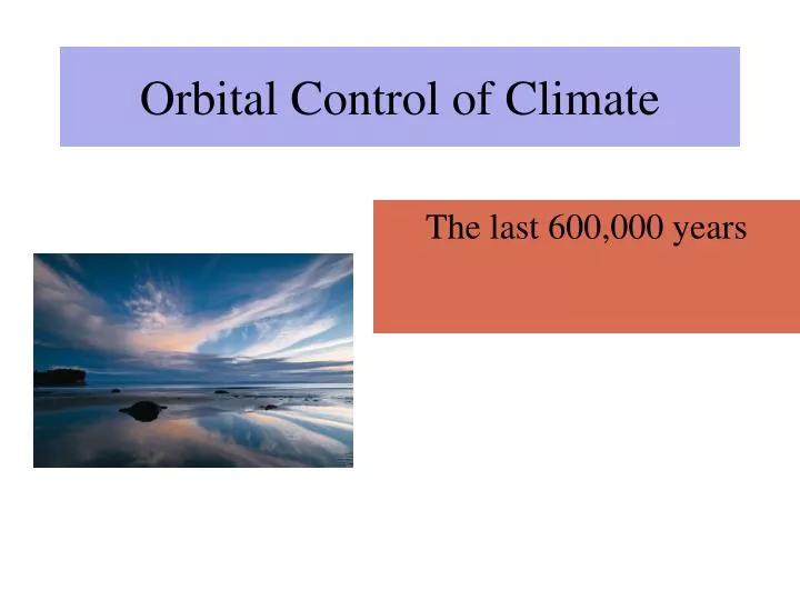 orbital control of climate