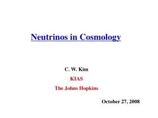 C. W. Kim KIAS The Johns Hopkins