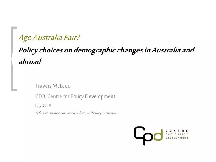 age australia fair policy choices on demographic changes in australia and abroad