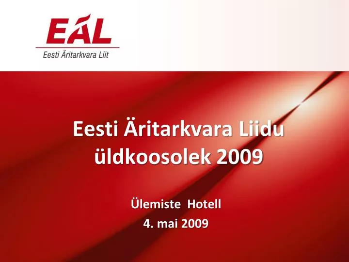 eesti ritarkvara liidu ldkoosolek 2009
