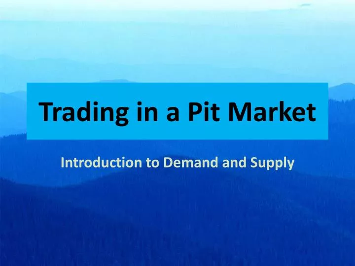 trading in a pit market