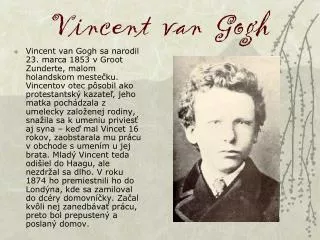 Vincent van Gogh