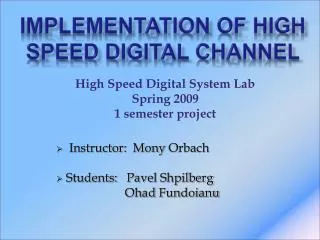 Implementation of high speed digital channel