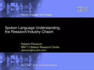 Spoken Language Understanding, the Research/Industry Chasm