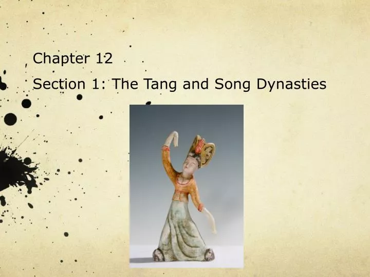 chapter 12 section 1 the tang and song dynasties