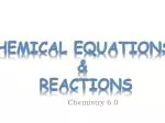Understanding Chemical Reactions: Definitions, Equations, and Types - slide 1