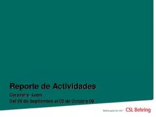 Reporte de Actividades Caravana- León Del 29 de Septiembre al 02 de Octubre 09