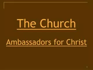 The Church Ambassadors for Christ