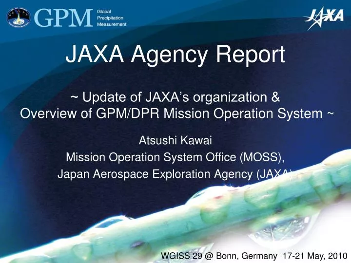 jaxa agency report update of jaxa s organization overview of gpm dpr mission operation system