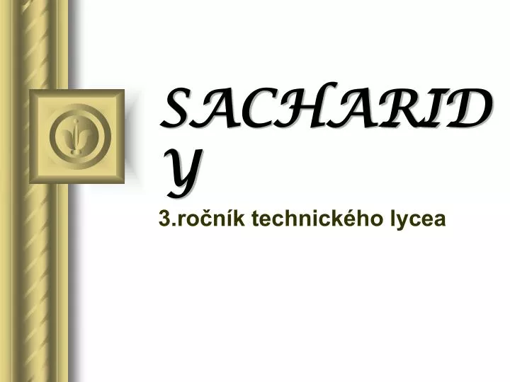 sacharidy