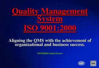 Quality Management System ISO 9001:2000