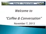 Welcome to “Coffee &amp; Conversation”