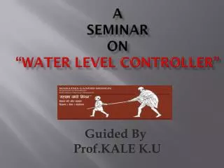A seminar on “water level controller”