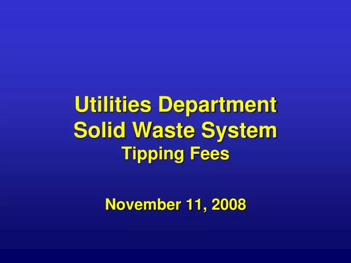 utilities department solid waste system tipping fees