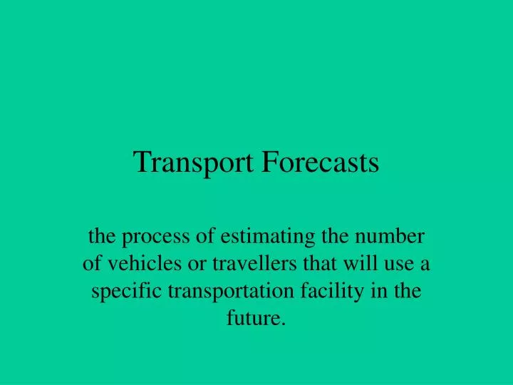 transport forecasts