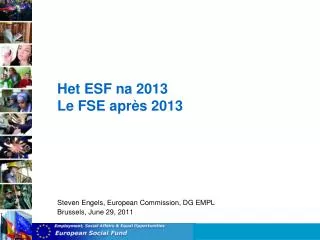 Het ESF na 2013 Le FSE après 2013