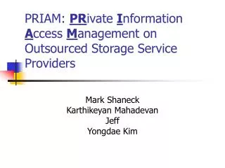 PRIAM: PR ivate I nformation A ccess M anagement on Outsourced Storage Service Providers