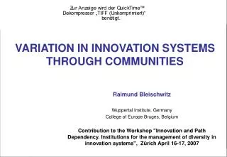 Raimund Bleischwitz Wuppertal Institute, Germany College of Europe Bruges, Belgium