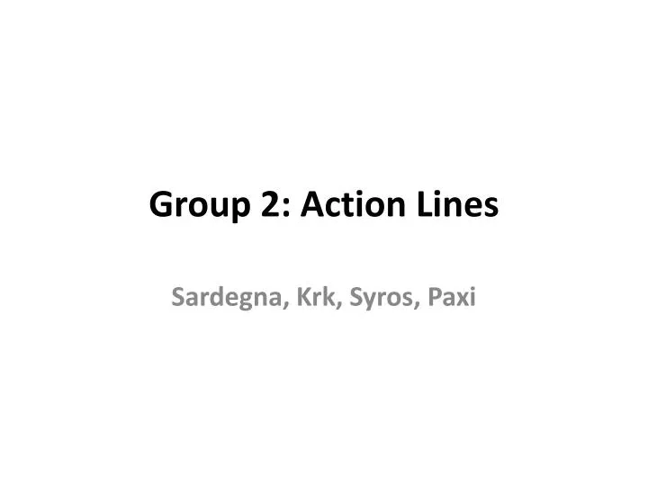 group 2 action lines