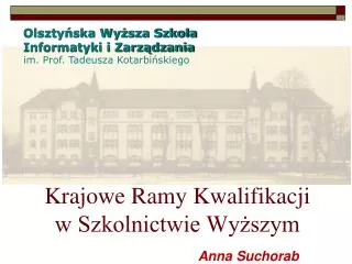 Olsztyńska Wyższa Szkoła Informatyki i Zarządzania im. Prof. Tadeusza Kotarbińskiego