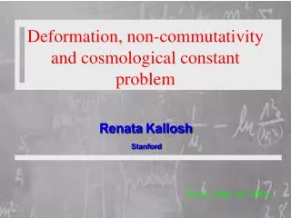 Deformation, non-commutativity and cosmological constant problem