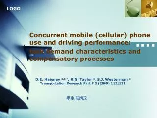 Concurrent mobile (cellular) phone use and driving performance: