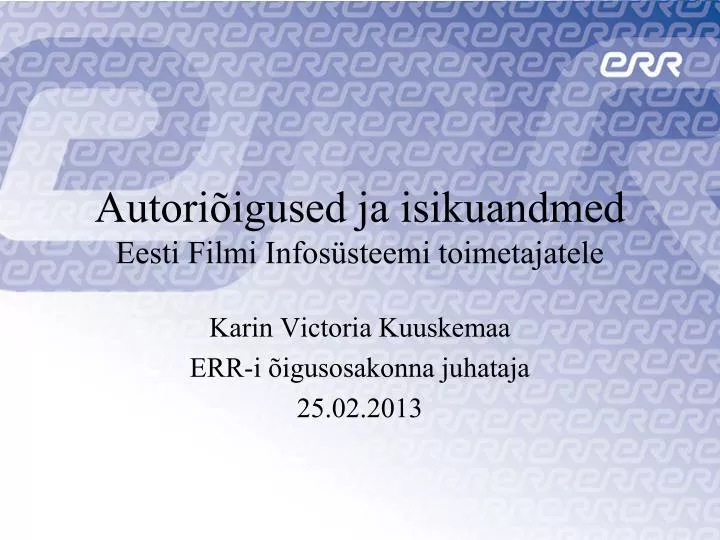 autori igused ja isikuandmed eesti filmi infos steemi toimetajatele