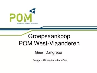 Groepsaankoop POM West-Vlaanderen