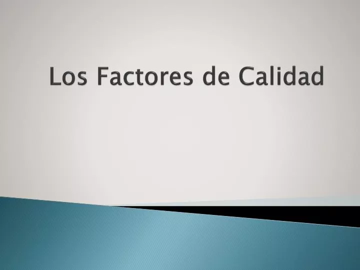 los factores de calidad