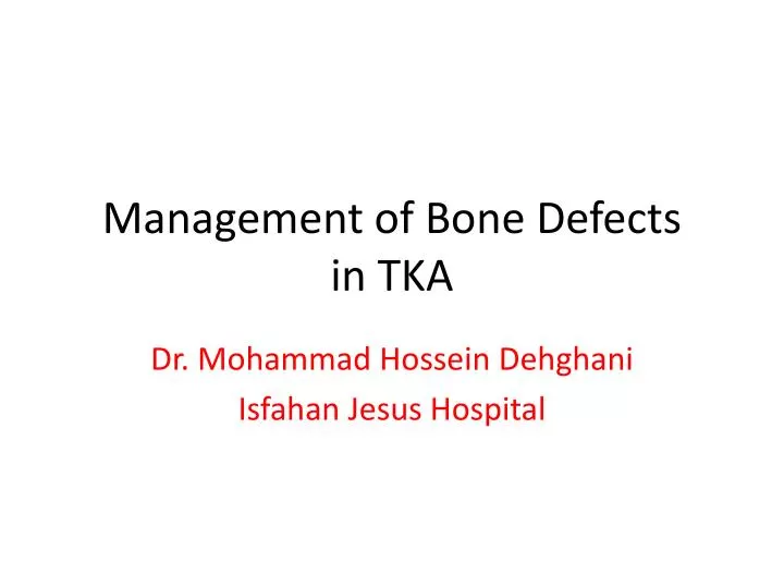 management of bone defects in tka