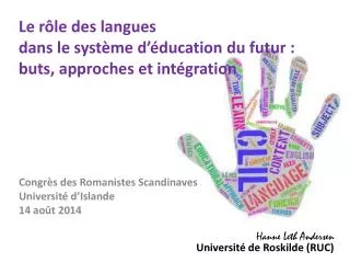 Le rôle des langues dans le système d’éducation du futur : buts, approches et intégration