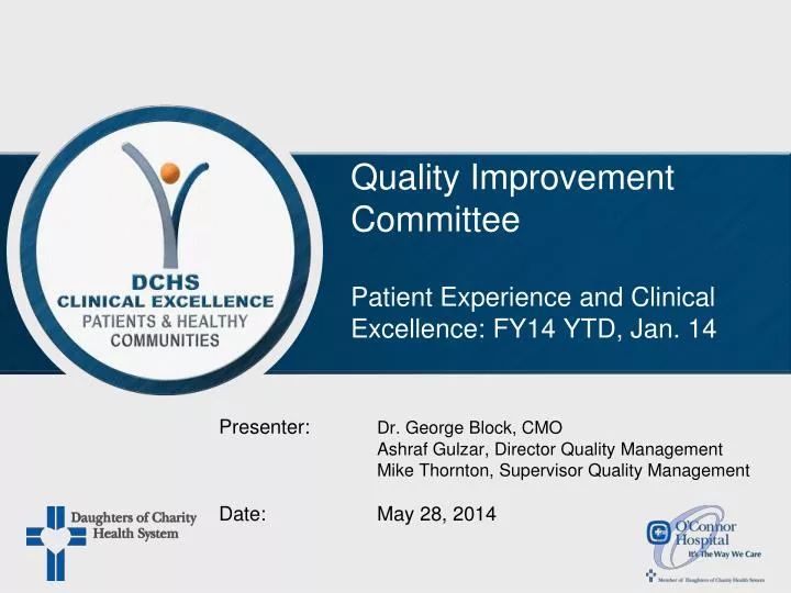 quality improvement committee patient experience and clinical excellence fy14 ytd jan 14