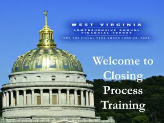 Welcome to Closing Process Training