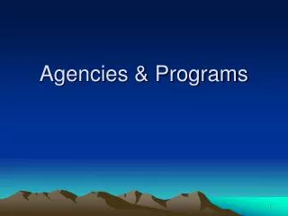 Agencies &amp; Programs