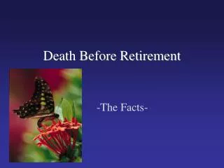 Death Before Retirement