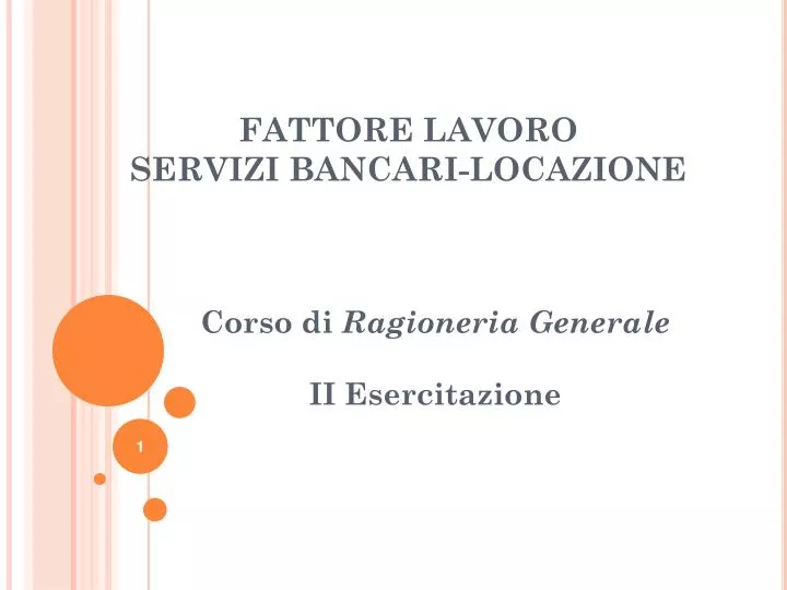 fattore lavoro servizi bancari locazione