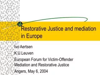Restorative Justice and mediation in Europe