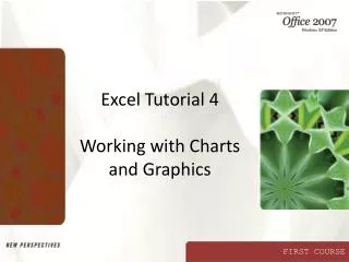 Excel Tutorial 4 Working with Charts and Graphics