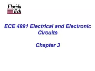 ECE 4991 Electrical and Electronic Circuits Chapter 3