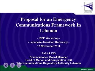 Proposal for an Emergency Communications Framework In Lebanon