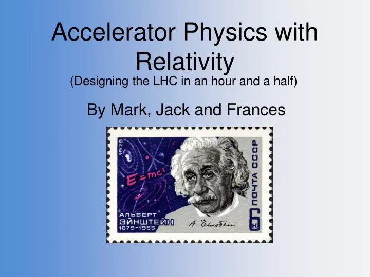 accelerator physics with relativity