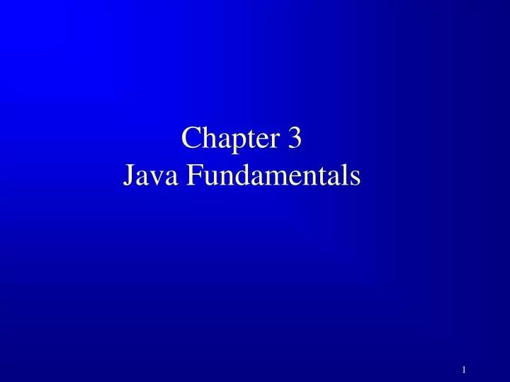 chapter 3 java fundamentals