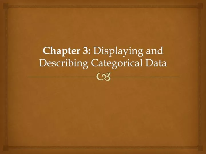 chapter 3 displaying and describing categorical data