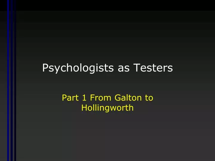psychologists as testers