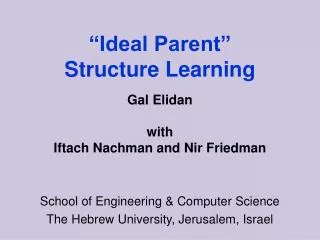 “Ideal Parent” Structure Learning