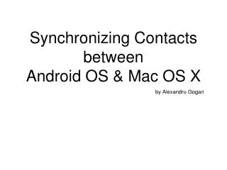 Synchronizing Contacts between Android OS &amp; Mac OS X